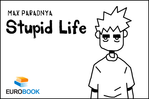 Stupid life